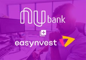 Nubank anuncia compra da Easynvest!