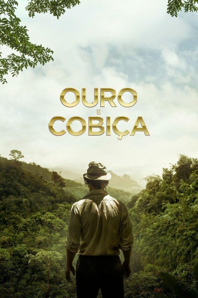 Escrito no céu "Ouro e cobiça", nome de um filme sobre finanças. Abaixo um aventureiro em meio a uma floresta.