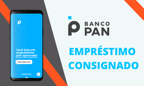 Celular com aplicativo Banco PAN. Logomarca Banco PAN. "Empréstimo consignado".