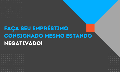 Empréstimo Consignado Banco PAN mesmo para negativados