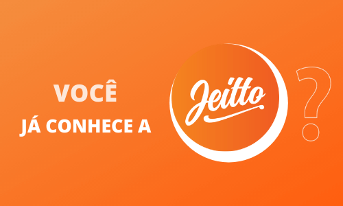 Você já conhece a Jeitto? Logomarcar Jeitto e intererrogação.