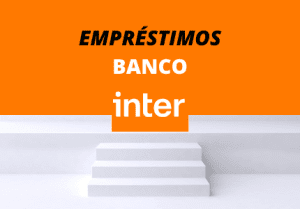 Como conseguir empréstimo no Banco Inter? Veja agora!