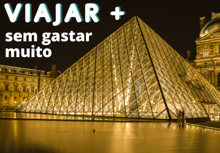 viajar barato para Europa, museu do Louvre, Paris, França
