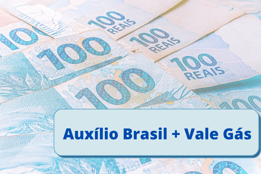 Notas de cem reais com o título Auxílio Brasil+Vale Gás do conteúdo que mostra quem terá direito aos benefícios