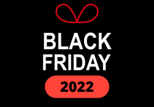 Black Friday 2022: Veja como será esse 25 de novembro!