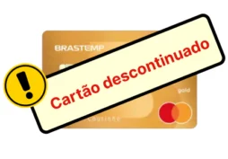 O cartão Brastemp não está mais disponível para novas solicitações.